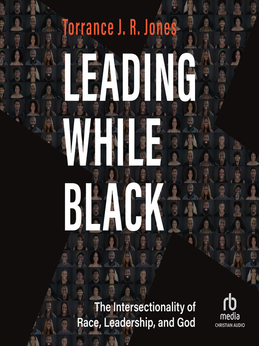 Title details for Leading While Black by Torrance J. R. Jones - Available